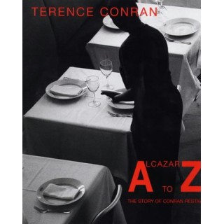 Alcazar to Zinc: The Story of Conran Restaurants
